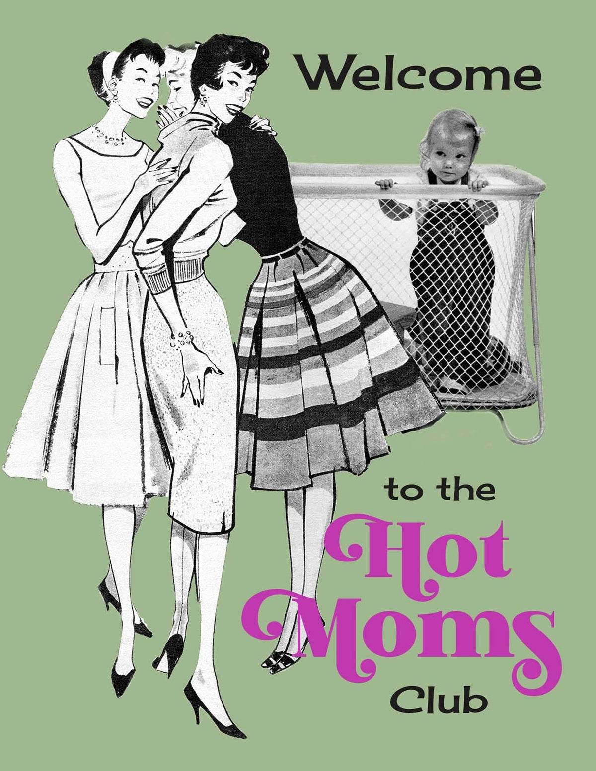 Welcome to the Hot Moms Club New Mom Greeting Card