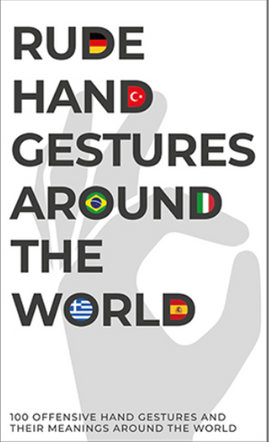 Rude Hand Gesture Around The World