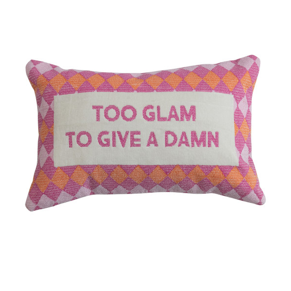 Embroidered Throw Pillow-"Too Glam..."