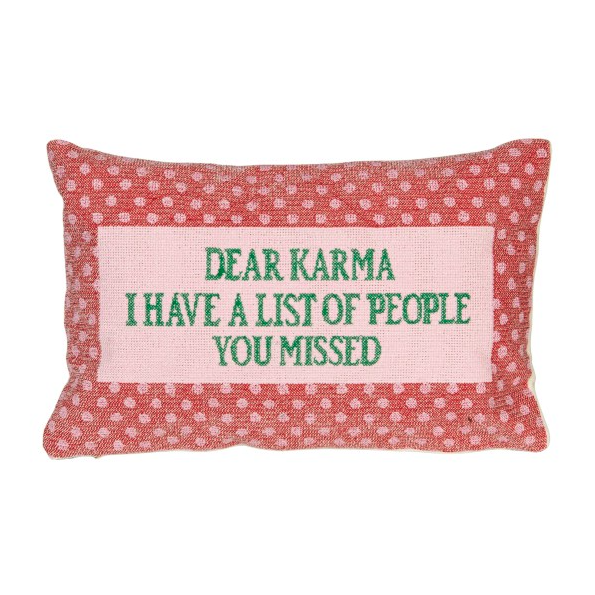 Embroidered Throw Pillow- "Dear Karma..."