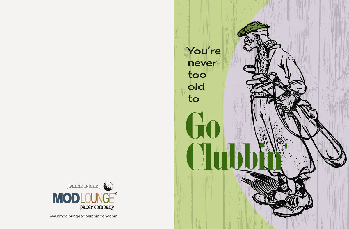 Funny Never Too Old To Go Clubbin Vintage Golf Birthday Card